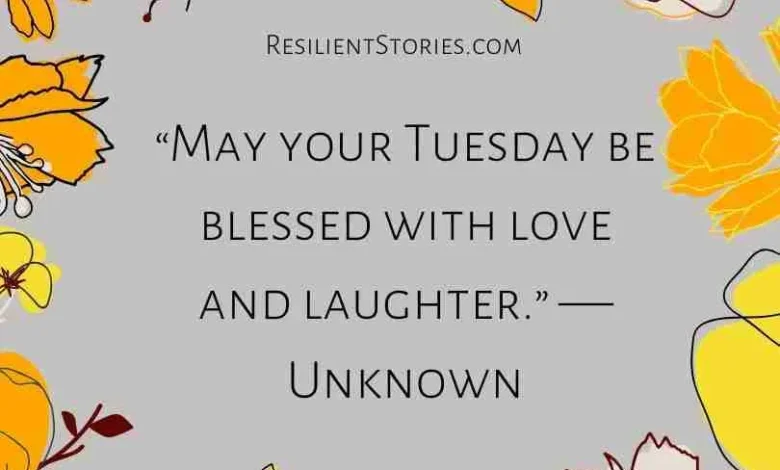 inspiration tuesday blessings